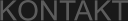 KONTAKT