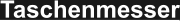 Taschenmesser
