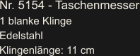 Nr. 5154 - Taschenmesser 1 blanke Klinge Edelstahl Klingenlänge: 11 cm