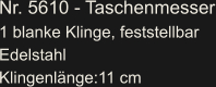 Nr. 5610 - Taschenmesser 1 blanke Klinge, feststellbar Edelstahl Klingenlänge:11 cm