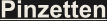 Pinzetten