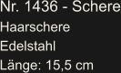 Nr. 1436 - Schere Haarschere Edelstahl Länge: 15,5 cm